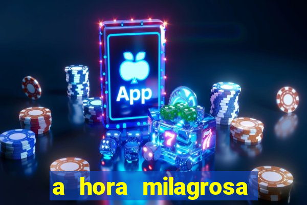 a hora milagrosa livro pdf download